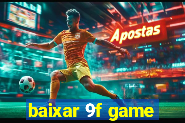 baixar 9f game